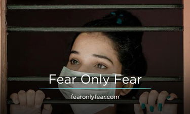FearOnlyFear.com - Creative brandable domain for sale